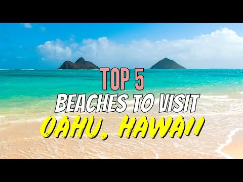 Top 5 Beaches on Oahu, Hawaii
