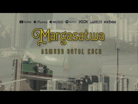MARGASATWA - ASMARA BOTOL KACA - OFFICIAL MUSIC VIDEO