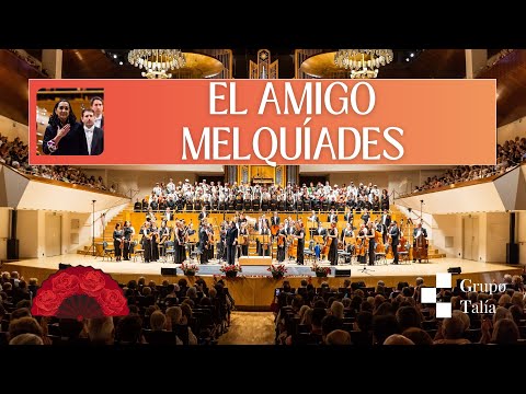 🪭🎶 El amigo Melquíades · Escena y Coro de los Paraguas | Zarzuela en concierto · Grupo Talía