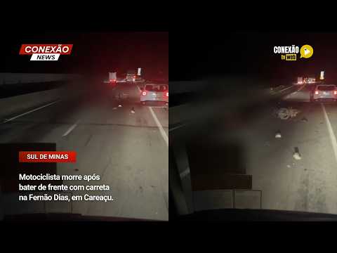 Vídeo: Motociclista morre após bater de frente com carreta na Fernão Dias, em Careaçu.
