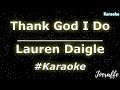 Lauren Daigle - Thank God I Do (Karaoke)