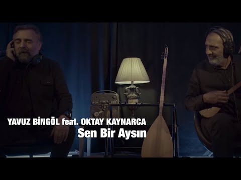 Yavuz Bingöl feat. Oktay Kaynarca - Sen Bir Aysın