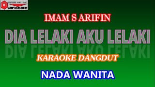 Download lagu DIA LELAKI AKU LELAKI KARAOKE DANGDUT NADA WANITA mp3 Download lagu DIA LELAKI AKU LELAKI KARAOKE DANGDUT NADA WANITA mp3