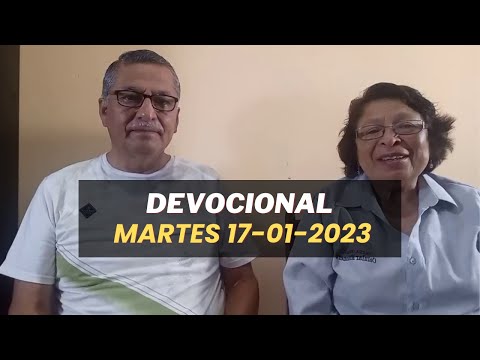 Devocional martes 17 Enero 2023