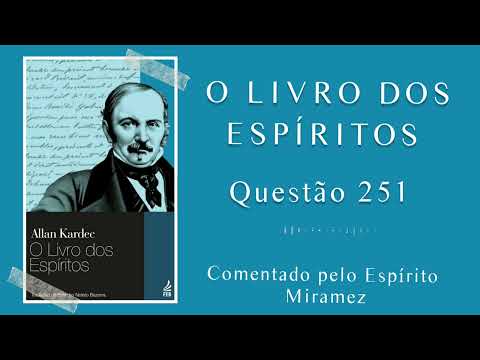 O Livro  dos Espíritos | questão 251