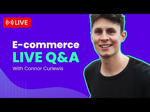 E-commerce LIVE Stream Q&A with Connor