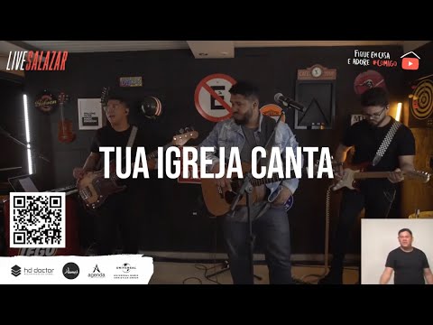Israel Salazar - Tua Igreja Canta | Live Salazar