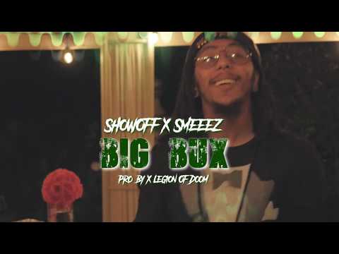 Showoff x Smeeez - Big Bux  Dir. @RapshackMobetta
