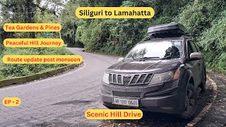 EP2 || Siliguri to Lamahatta Road Trip 🚗 | Scenic Hills, Route, Travel Vlog & Complete Guide