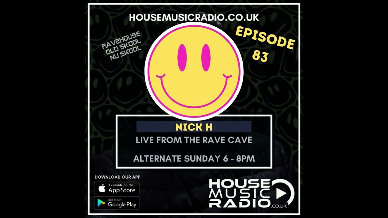House Music Radio - Nick H - The Rave Cave Live Episode 83  #oldskool #rave #techno #house