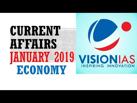 VISION IAS CURRENT AFFAIRS JANUARY 2019 ECONOMY:UPSC/STATE_PSC /SSC/RAILWAY/RBI Video