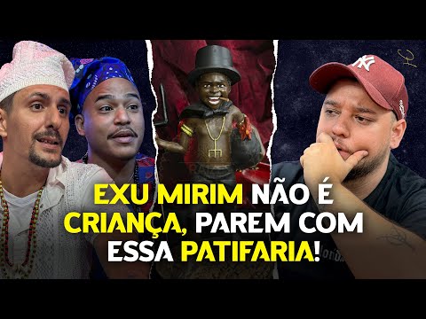 EXU MIRIM: A POLÊMICA QUE ENVOLVE ESSA ENTIDADE