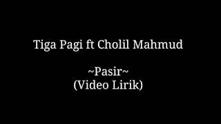 Download lagu Tiga Pagi ft Cholil Mahmud - Pasir (Video Lirik) mp3 Download lagu Tiga Pagi ft Cholil Mahmud - Pasir (Video Lirik) mp3