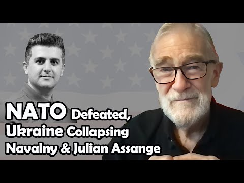 NATO Defeated, Ukraine Collapsing - Navalny and Julian Assange | Ray McGovern