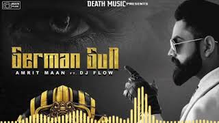 German Gun - Amrit Maan (Official Song) Dj Flow || Latest Punjabi Song 2019