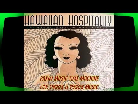 Classic 1930s Hawaiian Music Is Heavenly @Pax41
