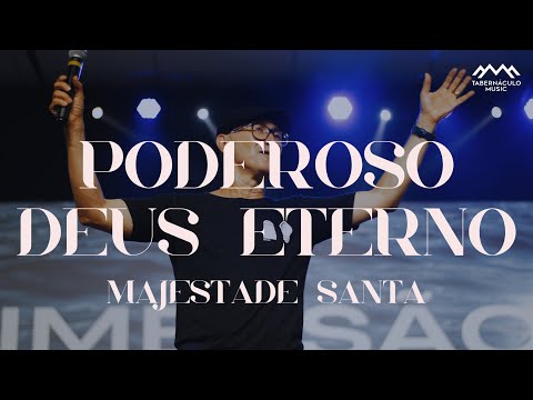 Poderoso Deus eterno, majestade santa (Davi Silva) | Conferência Imersão