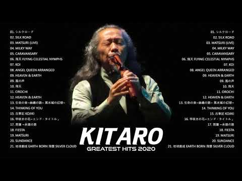 Kitaro Greatest Hits - Kitaro The Best Of (Full Album) 2020 - Kitaro Playlist 2020