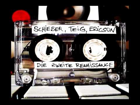 Schieber & Teig feat. Ericson - Die zweite Renaissance