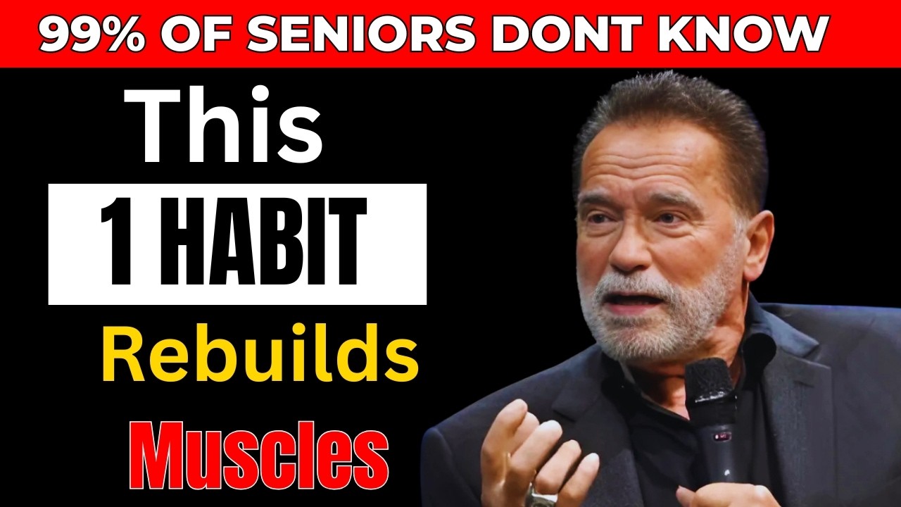 SENIORS, JUST 1 Daily Habit To Restore Muscle Strength Like You're 40 Again! | Arnold Schwarzenegger