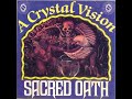 Sacred Oath - A Crystal Vision