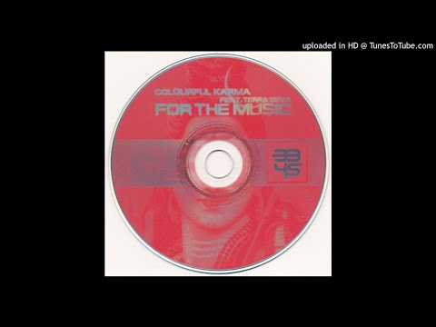 Colourful Karma feat. Terra Deva - For The Music (Laidback Luke's Groove Alert Mix)