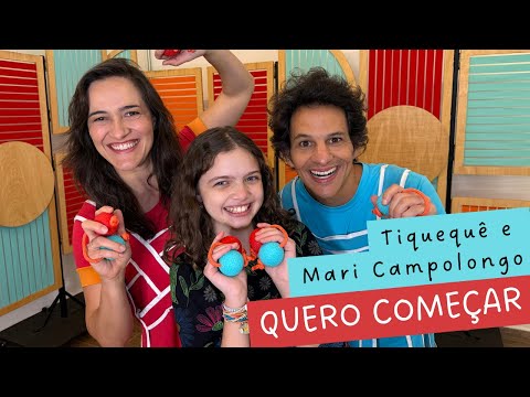 Tiquequê | Quero Começar com Mari Campolongo