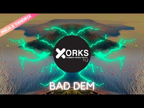 Mica x Yandrix - Bad Dem !