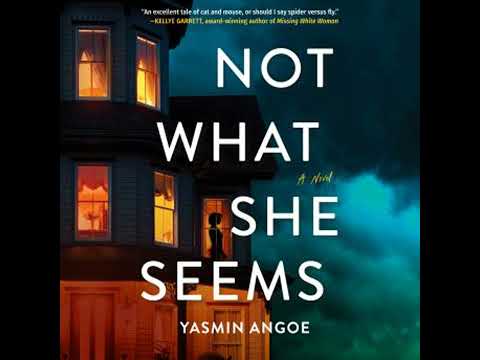 Not What She Seems: A Novel - Yasmin Angoe