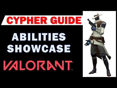 Cypher Abilities Showcase | Valorant Cypher Guide | Trapwire, Cyber Cage, Spycam, Neural Theft