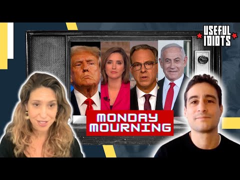 Useful Idiots Monday Mourning with Aaron Maté and Katie Halper