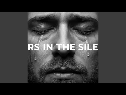 Tears in the Silence