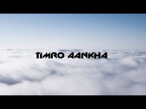 TIMRO AANKHA - Swoopna Suman (LYRICS MV)