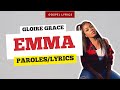Gloire Grace - Emma (Paroles)