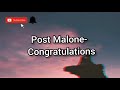 #Congratulations #Lyrics  Post Malone- Congratulations ft. Quavo (Wysh & Nex Reggae Remix.)