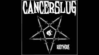Cancerslug - Dance Of Death (Rootwork version)