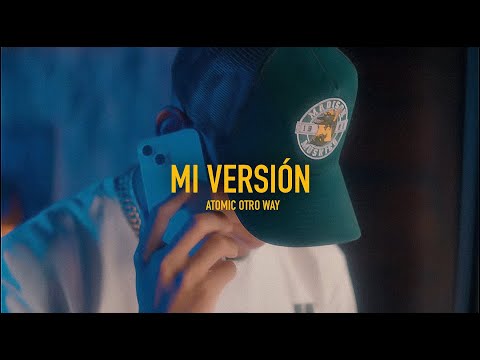 Atomic Otro Way  -  Mi Version (Video Oficial)
