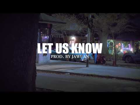 Jawuan - Let Us Know (prod. by Jawuan) [LYRIC VIDEO]