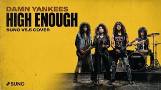 Download lagu High Enough - Damn Yankee's [HD] | Classic 90s Power Ballad (AI Cover) mp3