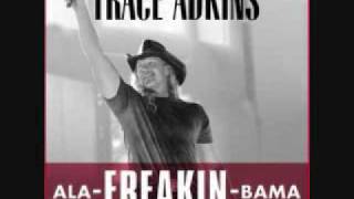 Ala-Freakin-Bama - Trace Adkins