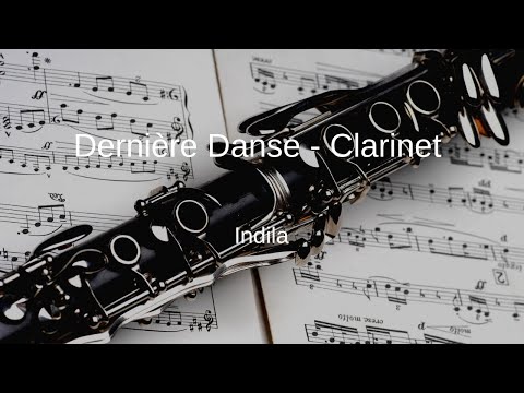 Indila - Dernière Danse - Clarinet Sheet Music
