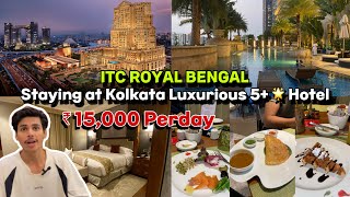 ITC Royal Bengal Luxurious Hotel in Kolkata 🇮🇳| Full Info | India’s one of the B