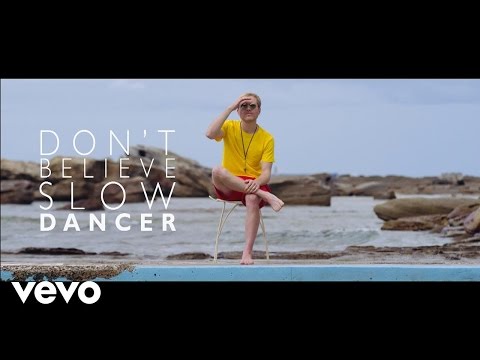 Slow Dancer - Don't Believe (Official Video)