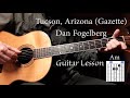 Dan Fogelberg Tucson, Arizona (Gazette) - guitar lesson