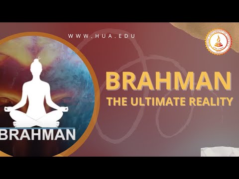 What is Brahman – The Ultimate Reality