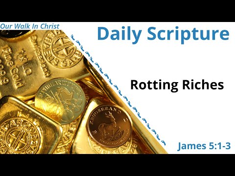 Rotting Riches | James 5:1-3