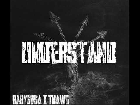 BabySosa Feat. Tdawg - Understand (Official Audio)