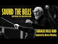 Sound The Bells (John Williams) STAVANGER BRASS BAND