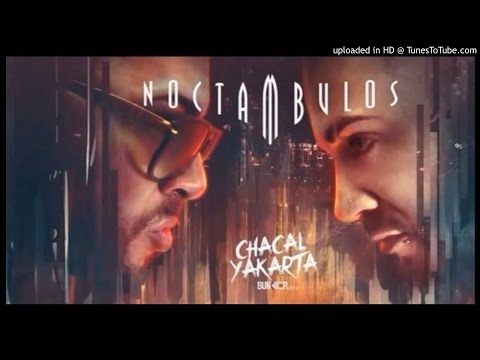 Chacal y Yakarta - Chicleteate (Prod. DJ Unic Celula Music)