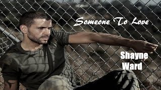 Someone To Love  - Shayne Ward (tradução) HD